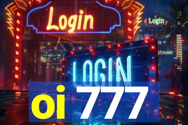 oi 777